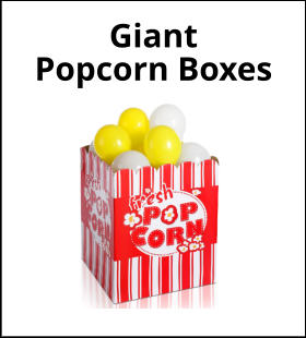 Giant Popcorn Boxes